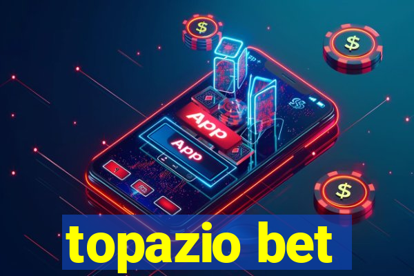 topazio bet